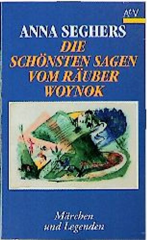Die schönsten Sagen vom Räuber Woynok. Märchen und Legenden
