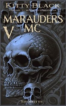 MARAUDERS MC: Book Five