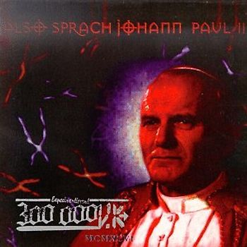 300.000 V.K. - Also Sprach Johann Paul II