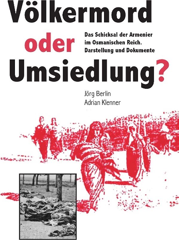 Völkermord oder Umsiedlung?