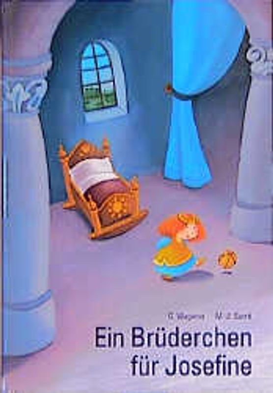 Ein Brüderchen für Prinzessin Josefine