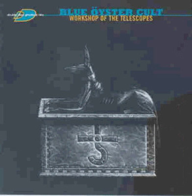 Blue Oyster Cult - Greatest Hits: Workshop of the Telescopes