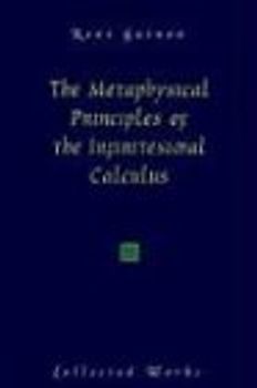 The Metaphysical Principles of the Infinitesimal Calculus (Rene Guenon Works)