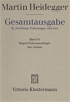 Gesamtausgabe. 4 Abteilungen / 2. Abt: Vorlesungen / Hegels - Phänomenologie des Geistes