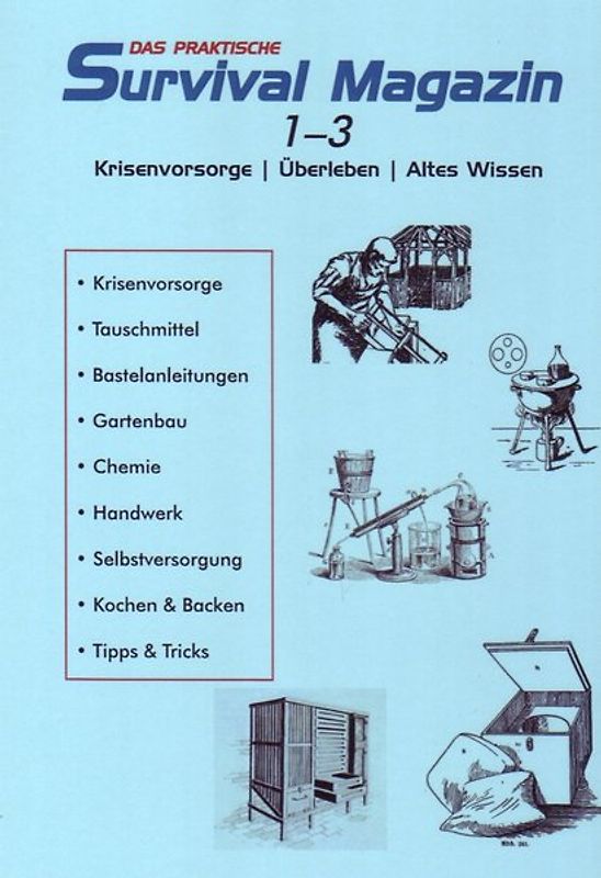 Das praktische Survival Magazin Nr. 1-3. Sammelband
