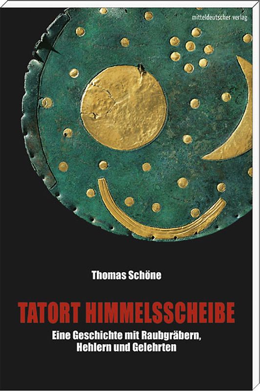 Tatort Himmelsscheibe