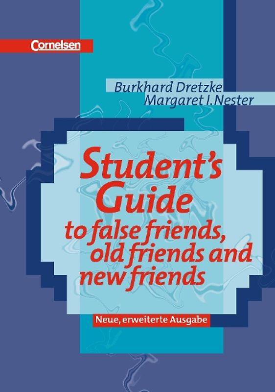 Student's Guide to False Friends, Old Friends and New Friends