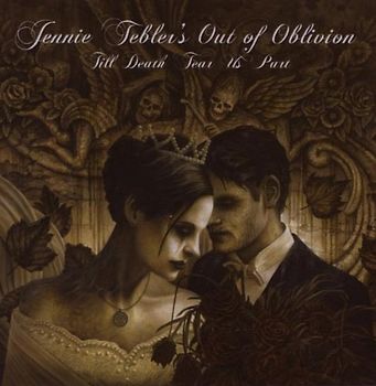 Jennie'S Out of Oblivion Tebler - Till Death Tear Us Part