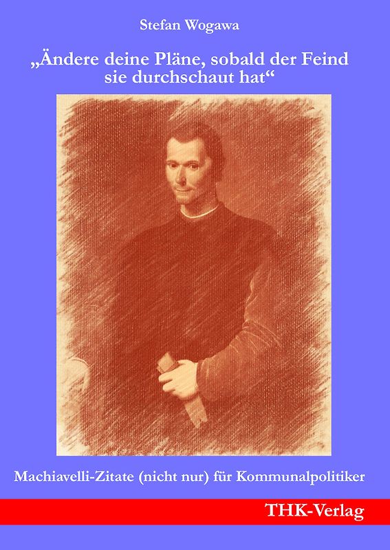 „Ändere deine Pläne, sobald der Feind sie durchschaut hat“