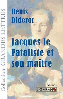 Jacques le fataliste et son maître (grands caractères)