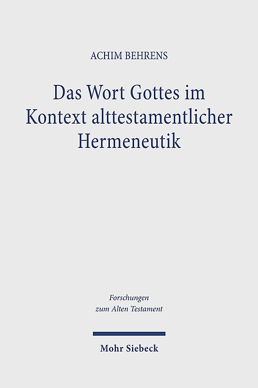 Das Wort Gottes im Kontext alttestamentlicher Hermeneutik