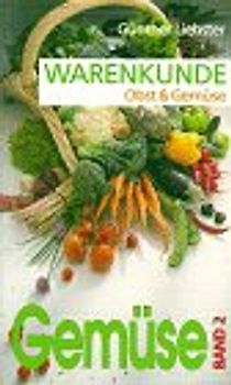Warenkunde Obst & Gemüse. Gemüse