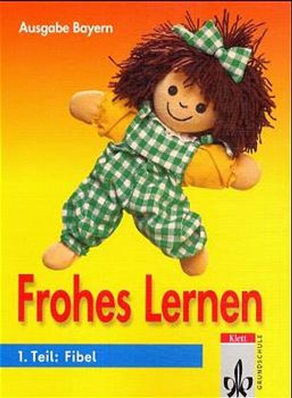 Frohes Lernen - Fibel für Bayern