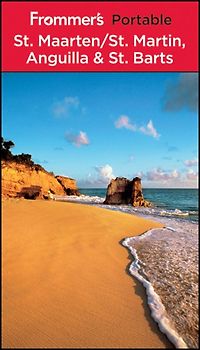 Frommer's Portable St. Maarten / St. Martin, Anguilla and St. Barts