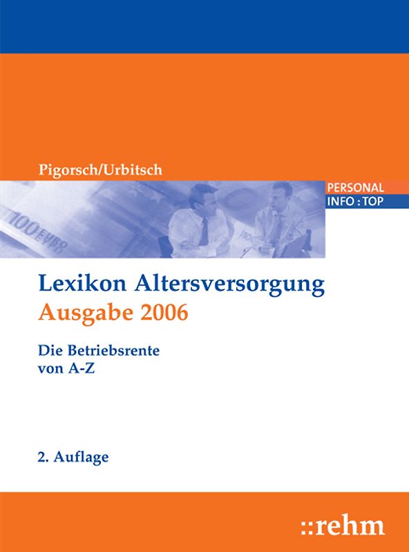 Lexikon Altersversorgung 2006. Die Betriebsrente von A - Z