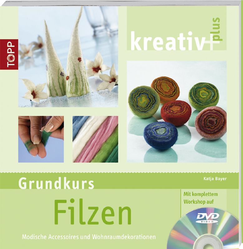 kreativ plus: Filzen (Grundkurs)