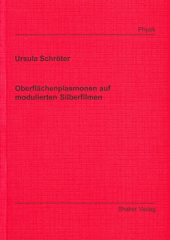 Oberflächenplasmonen auf modulierten Silberfilmen