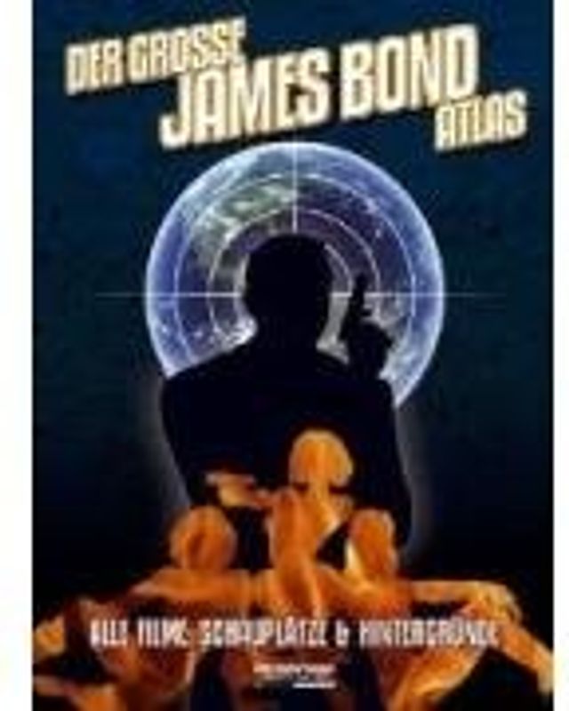 Der große James Bond Atlas