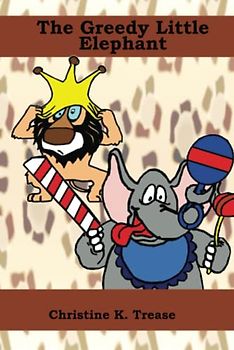 The Greedy Little Elephant