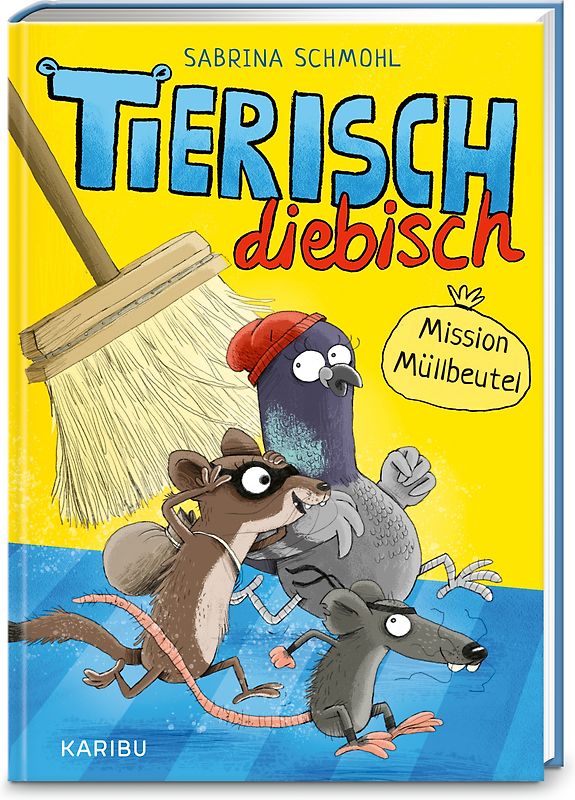 Tierisch diebisch (Band 1) – Mission Müllbeutel