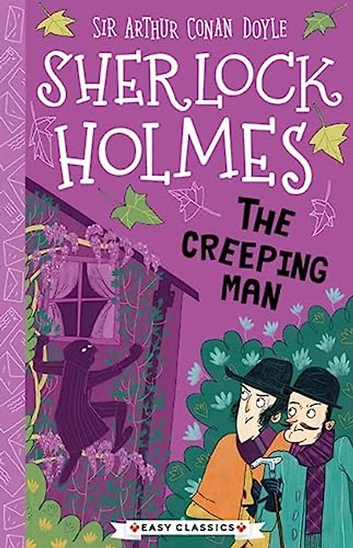 Sherlock Holmes: The Creeping Man (The Sherlock Holmes Children's Collection)
