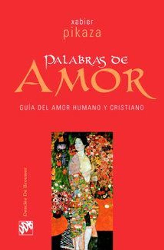 Palabras de amor : guía de amor humano y cristiano