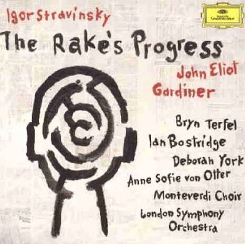 Peter Bronder, et al., John Eliot Gardiner, London Symphony Orchestra, Monteverdi Choir Ian Bostridge - Igor Stravinsky: The Rake's Progress (Gesamtaufnahme)