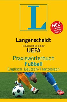 Langenscheidt Praxiswörterbuch Fußball. Englisch-Deutsch-Französisch, Englisch-Deutsch-Französisch