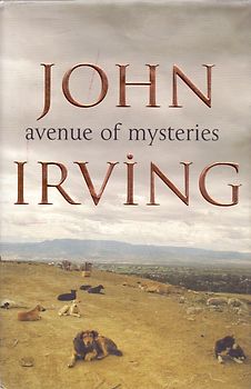 Avenue of Mysteries - Irving John [Hardcover]