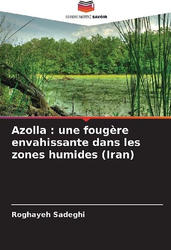 Azolla : une fougère envahissante dans les zones humides (Iran)