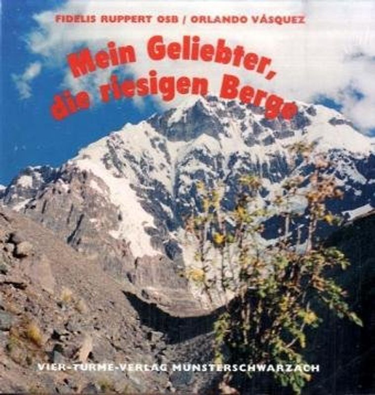 Mein Geliebter, die riesigen Berge