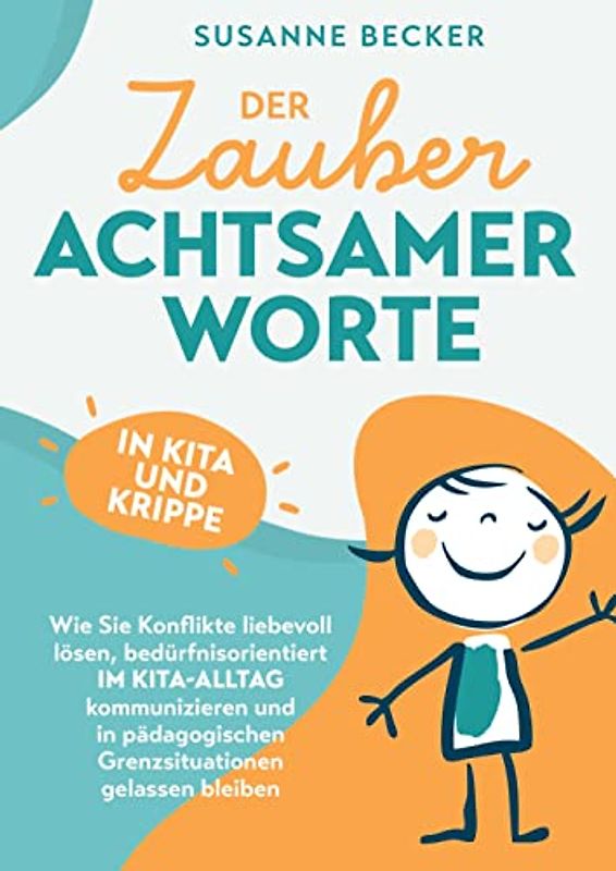 Der Zauber achtsamer Worte in Kita und Krippe