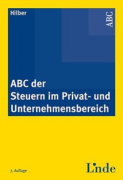 ABC der Steuern im Privat- und Unternehmensbereich