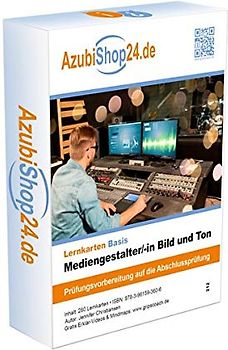 AzubiShop24.de Basis-Lernkarten Mediengestalter /in Bild und Ton: Prüfung Mediengestalter /in Bild und Ton Prüfungsvorbereitung Ausbildung: Prüfungsvorbereitung auf die Abschlussprüfung