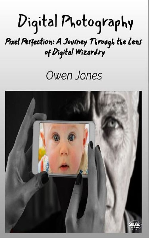 Digital Photography - Pixel Perfection