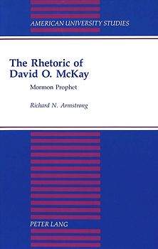 The Rhetoric of David O. McKay