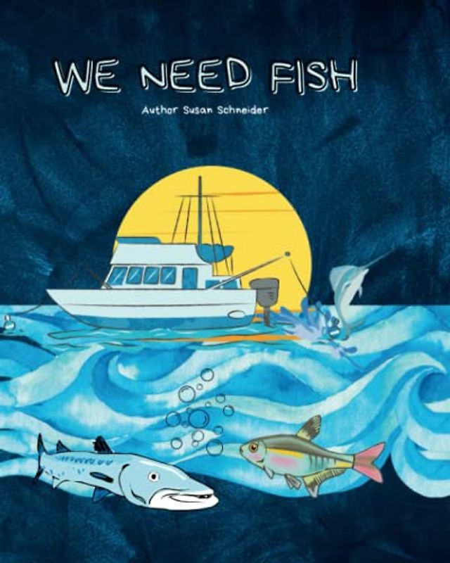 We Need Fish (We Need Fish Vol. 1)
