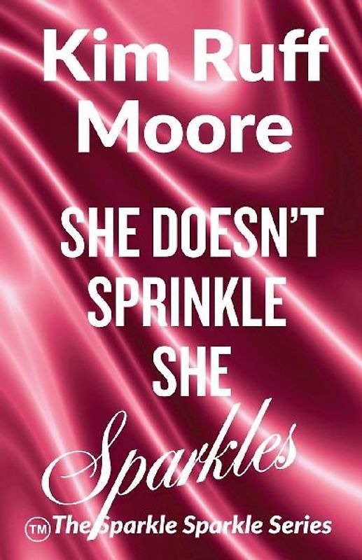 She Doesn't Sprinkle, She Sparkles