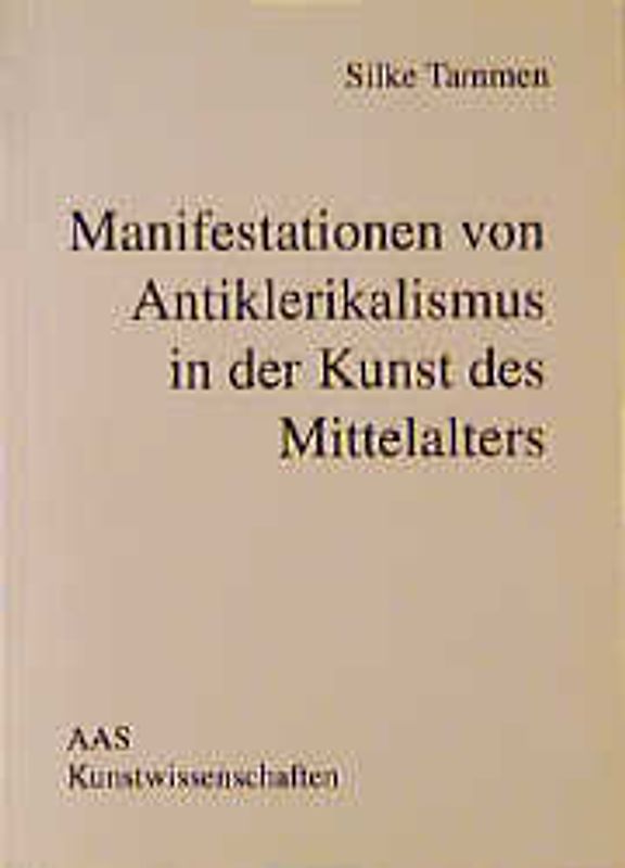Manifestationen von Antiklerikalismus in der Kunst des Mittelalters