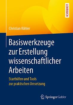 Basiswerkzeuge zur Erstellung wissenschaftlicher Arbeiten