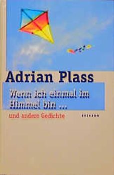 Wenn ich einmal im Himmel bin...