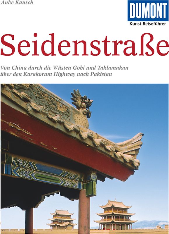 DuMont Kunst-Reiseführer Seidenstraße