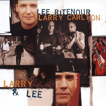 Lee Ritenour - Larry & Lee