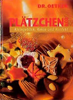 Plätzchen & Co. Kleingebäck, Kekse, Konfekt