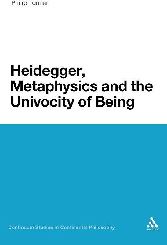 Heidegger, Metaphysics and the Univocity of Being