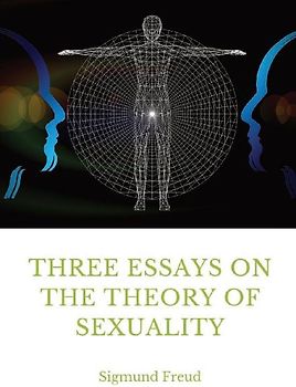 Three Essays on the Theory of Sexuality