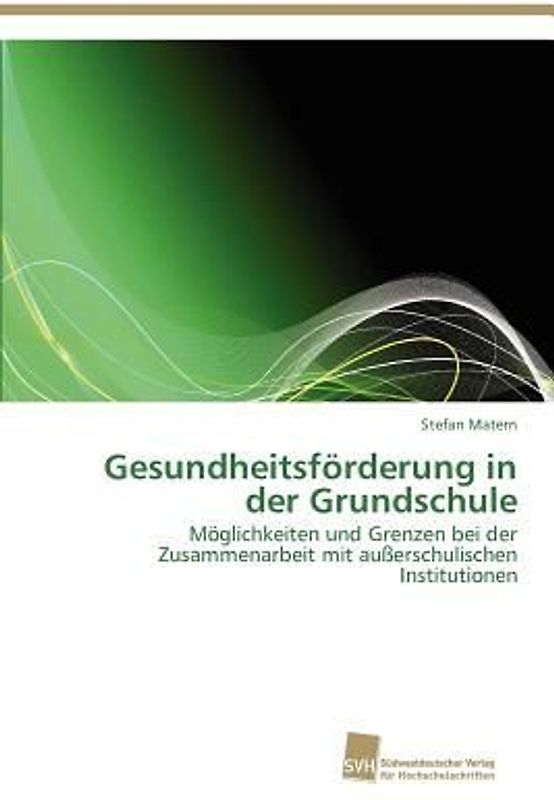 Gesundheitsförderung in der Grundschule
