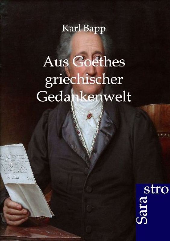 Aus Goethes griechischer Gedankenwelt