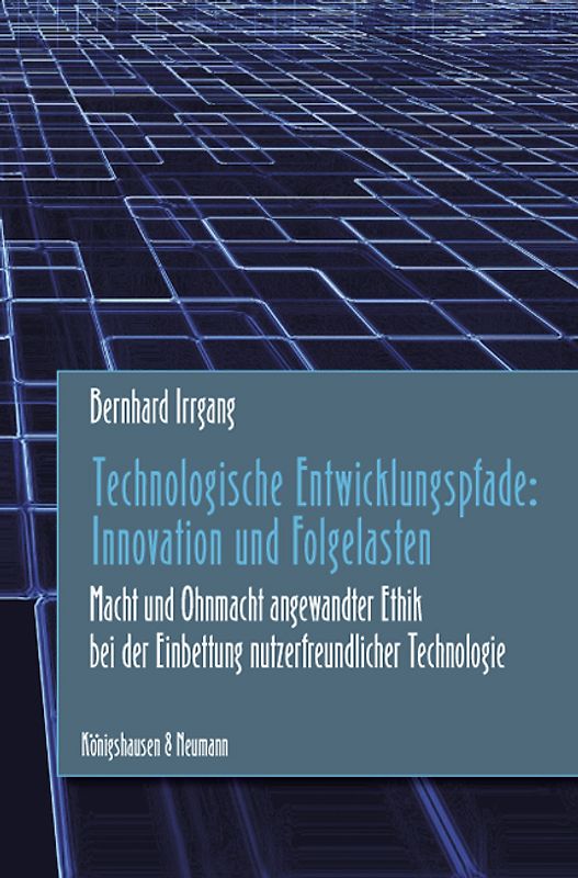 Technologische Entwicklungspfade: Innovation und Folgelasten