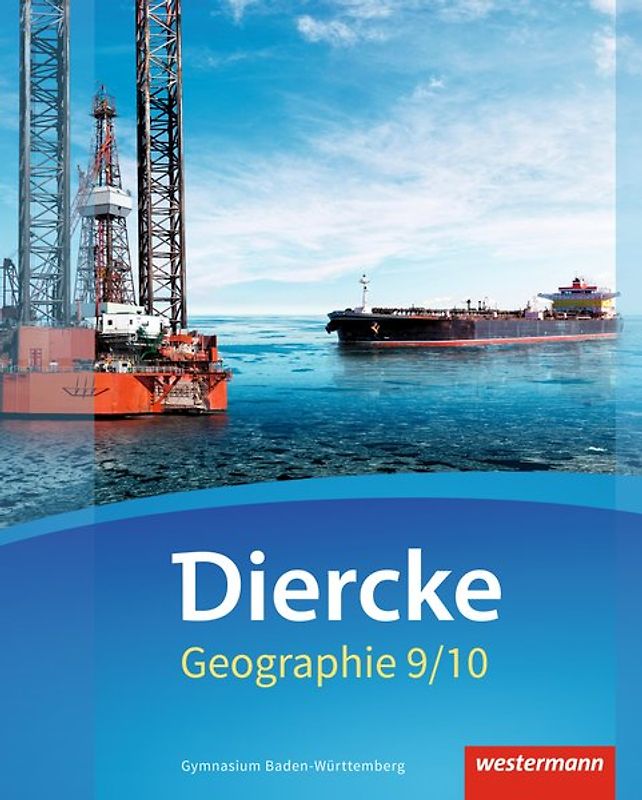 Diercke Geographie - Ausgabe 2016 Baden-Württemberg